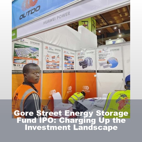 Gore Street Energy Storage Fund IPO: Charging Up the Investment Landscape
